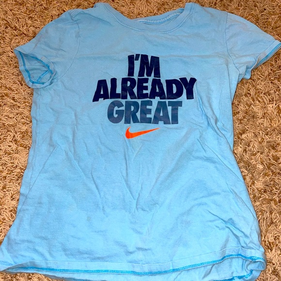 Blue “I’m Already Great” Nike Tee. - Picture 1 of 3
